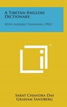 Tibetan-English Dictionary - DAS,  Sarat Chandra - 9781498137201