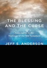 The Blessing and the Curse - Jeff S Anderson - 9781498205399