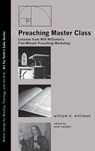 Preaching Master Class - William H Willimon - 9781498212168