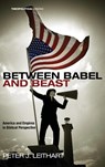 Between Babel and Beast - Peter J Leithart - 9781498213042