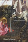Mission in the Early Church - Edward L Smither - 9781498214193