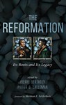 The Reformation - Pierre Berthoud ; Pieter J (University of Groningen Lalleman - 9781498235716