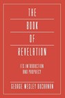The Book of Revelation - George Wesley Buchanan - 9781498247634