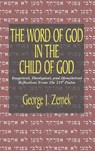 The Word of God in the Child of God - George J Zemek - 9781498247665