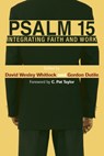 Psalm 15 - David W Whitlock ; Gordon Dutile - 9781498251112