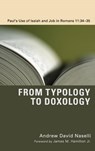 From Typology to Doxology - Andrew David Naselli - 9781498262088