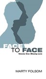 Face to Face - FOLSOM,  Marty - 9781498267724