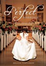 The Perfect Marriage - Melissa Templeman - 9781498461702