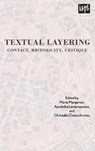 Textual Layering - Maria Margaroni ; Apostolos Lampropoulos ; Christakis Chatzichristou - 9781498501330