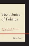 The Limits of Politics - Kyle Scott - 9781498503372