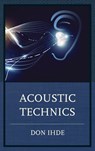 Acoustic Technics - IHDE,  Don - 9781498519250