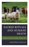 Sacred Rituals and Humane Death - Magfirah Dahlan - 9781498541398