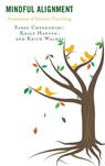 Mindful Alignment - Sabre Cherkowski ; Kelly Hanson ; Keith Walker - 9781498570800