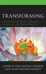 Transforming - Gloria Neufeld Redekop ; Vern Neufeld Redekop - 9781498593120