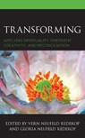Transforming - Gloria Neufeld Redekop ; Vern Neufeld Redekop - 9781498593144