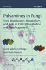 Polyamines in Fungi - Laura Valdes-Santiago ; Jose Ruiz-Herrera - 9781498717427