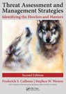 Threat Assessment and Management Strategies - Frederick S. (Threat Management Consultant Calhoun ; J.D. Weston - 9781498721844
