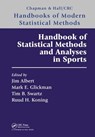 Handbook of Statistical Methods and Analyses in Sports - Jim (Bowling Green State University Albert ; Mark E. (Dept of Statistics Glickman ; Tim B. (Simon Fraser University Swartz - 9781498737364
