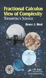 Fractional Calculus View of Complexity - Bruce J. West - 9781498738002
