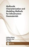 Design of Infrastructure Materials - Linbing (University of Georgia Wang ; Wenjuan (Virginia Tech Sun ; Yue (Virginia Tech Hou - 9781498756266