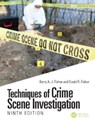 Techniques of Crime Scene Investigation - Barry A. J. Fisher ; David R. (Forensic Scientist Fisher - 9781498758130