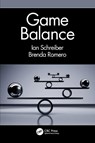 Game Balance - Ian Schreiber ; Brenda Romero - 9781498799577