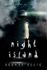 Night Island: A Novella - George Ellis - 9781498902021