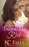 Taking His Risk - K.C. Falls - 9781498945592