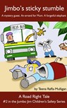 Jimbo's Sticky Stumble - Teena Raffa-Mulligan - 9781498946230