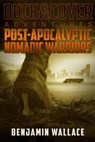 Post-Apocalyptic Nomadic Warriors - Benjamin Wallace - 9781498947886