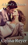 A Lord's Passion - Celina Reyer - 9781498967600