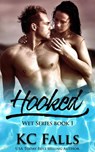 Hooked - K.C. Falls - 9781498970938