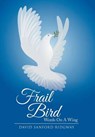 Frail Bird - RIDGWAY,  David Sanford - 9781499069846