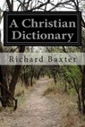A Christian Dictionary: Christian Politics - Richard Baxter - 9781499138344