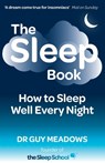 The Sleep Book: How to Sleep Well Every Night - Guy Meadows - 9781499250534
