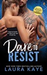 Dare to Resist - Laura Kaye - 9781499258059