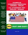 Examen de Ciudadania Americana Espanol y Ingles - Angelo Tropea - 9781499397802