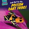 Look Out for the Poison Dart Frog! - Kadeem Jones - 9781499408805