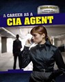 A Career as a CIA Agent - FAUST,  Daniel R. - 9781499410563