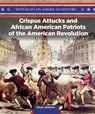 Crispus Attucks and African American Patriots of the American Revolution - Brian Siddons - 9781499417395
