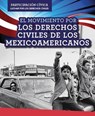 El movimiento por los derechos civiles de los Mexicoamericanos - HONDERS,  Christine - 9781499433159