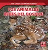 Los Animales Bebés del Bosque (Baby Forest Animals) - Rachael Morlock - 9781499448849
