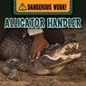 Alligator Handler - Theia Lake - 9781499452310