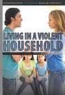 Living in a Violent Household - Laura La Bella - 9781499460353