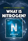 What Is Nitrogen? - Kathleen A. Klatte - 9781499478457