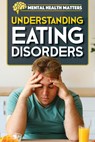 Understanding Eating Disorders - Donna Reynolds - 9781499479638