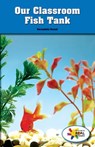 Our Classroom Fish Tank - BREXEL,  Bernadette - 9781499497571
