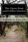 The Open Boat and Other Stories - Stephen Crane - 9781499655063