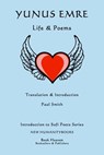 Yunus Emre: Life & Poems - Paul Smith - 9781499772159
