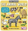 Little Explorers: The Animal World - Ruth Martin - 9781499802498